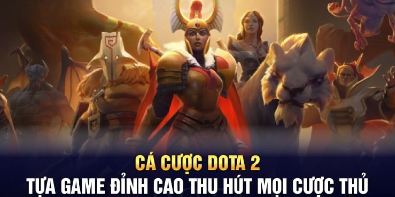 Bet Dota2 là tựa game đỉnh cao luôn giữ top đầu ưa chuộng tại Sunwin