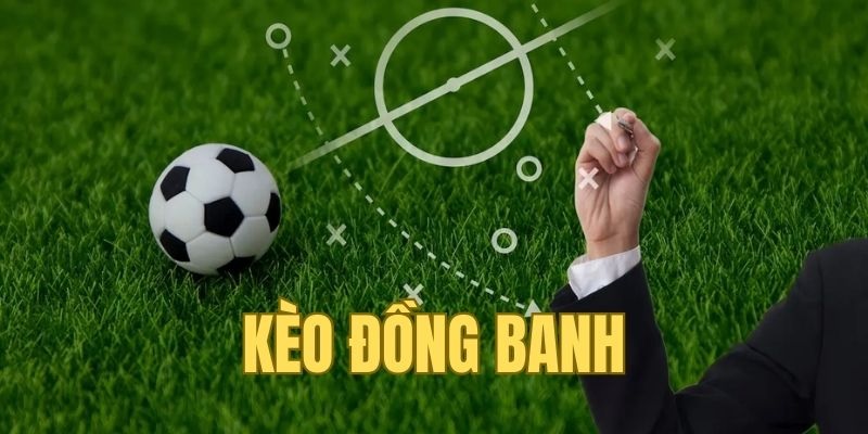 Người chơi cần nắm rõ các trường hợp xảy ra kèo đồng banh trong bóng đá